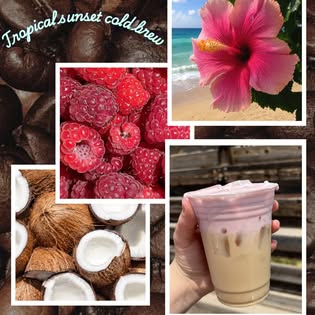 Tropical Sunset Cold Brew collage with coconut, raspberries, and hibiscus